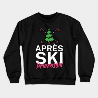 Apres Ski Prinzessin Crewneck Sweatshirt